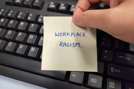 How to Combat Racism in the Workplace: 5 Important Dos and Don'ts