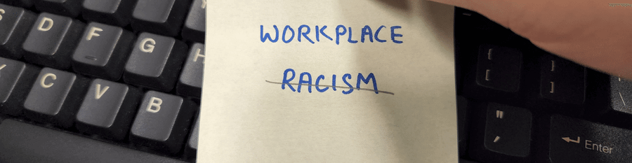 Racism in the Workplace